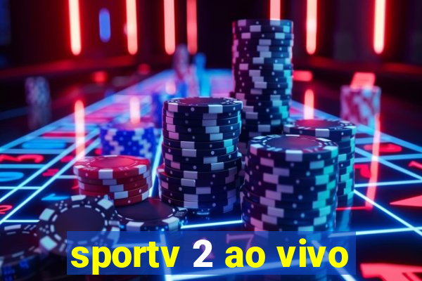 sportv 2 ao vivo